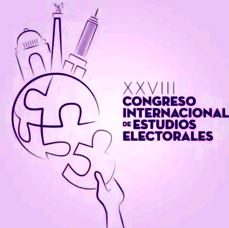 XXVIII CONGRESO INTERNACIONAL DE ESTUDIOS ELECTORALES: LOS DESAFÍOS GLOBALES DE LA GOBERNANZA ELECTORAL